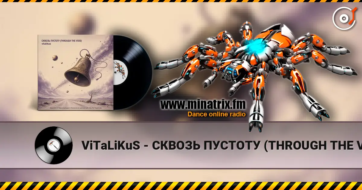 ViTaLiKuS - СКВОЗЬ ПУСТОТУ (THROUGH THE VOID) слухати онлайн у високій якості | Minatrix.FM