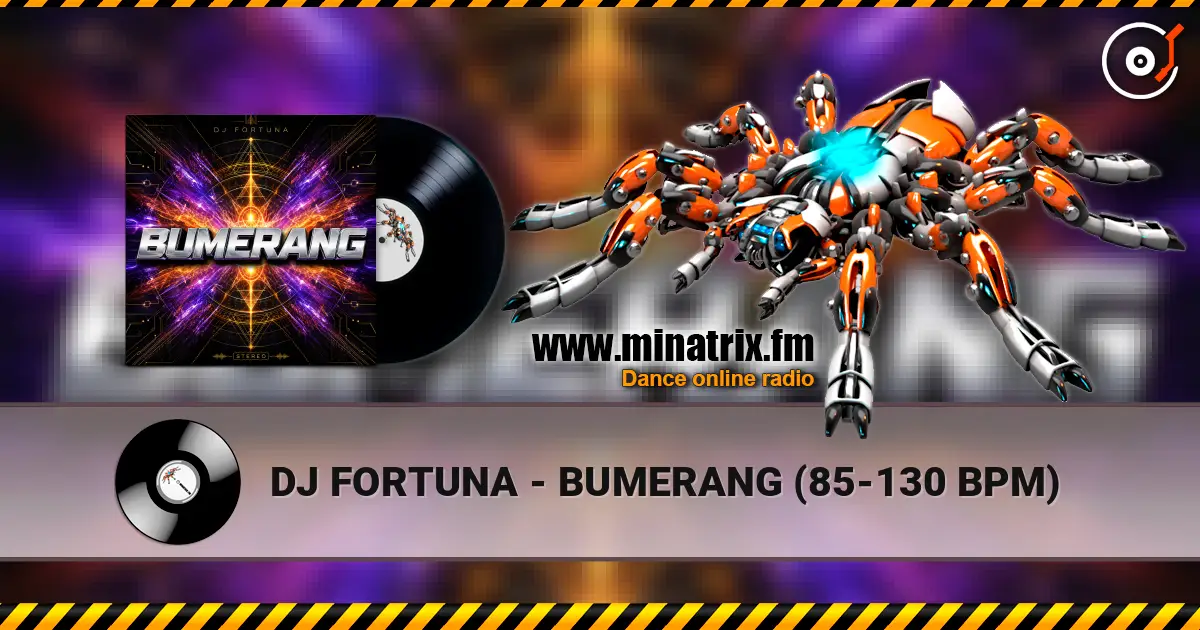 DJ FORTUNA - BUMERANG (85-130 BPM) слухати онлайн у високій якості | Minatrix.FM