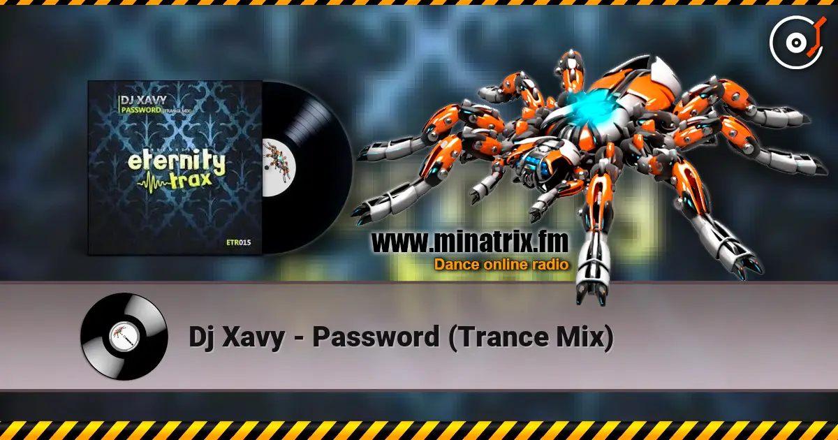 Dj Xavy - Password (Trance Mix) слухати онлайн у високій якості | Minatrix.FM