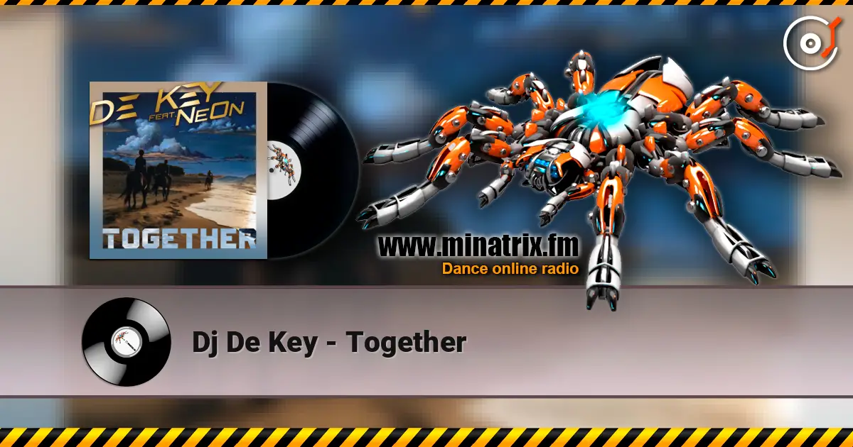 Dj De Key - Together слухати онлайн у високій якості | Minatrix.FM