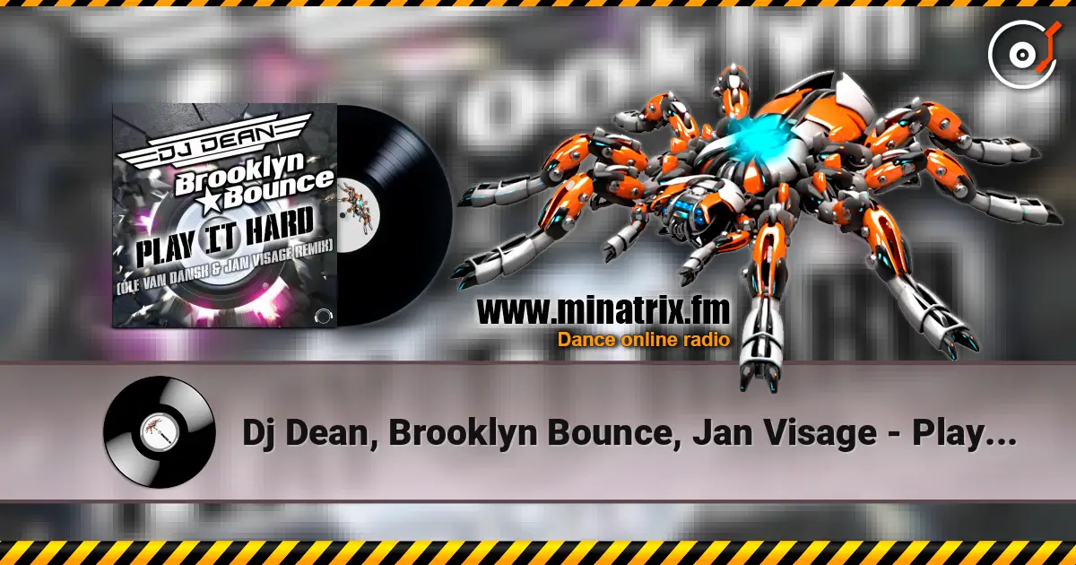 Dj Dean, Brooklyn Bounce, Jan Visage - Play It Hard (Ole Van Dansk & Jan Visage Remix) слухати онлайн у високій якості | Minatrix.FM