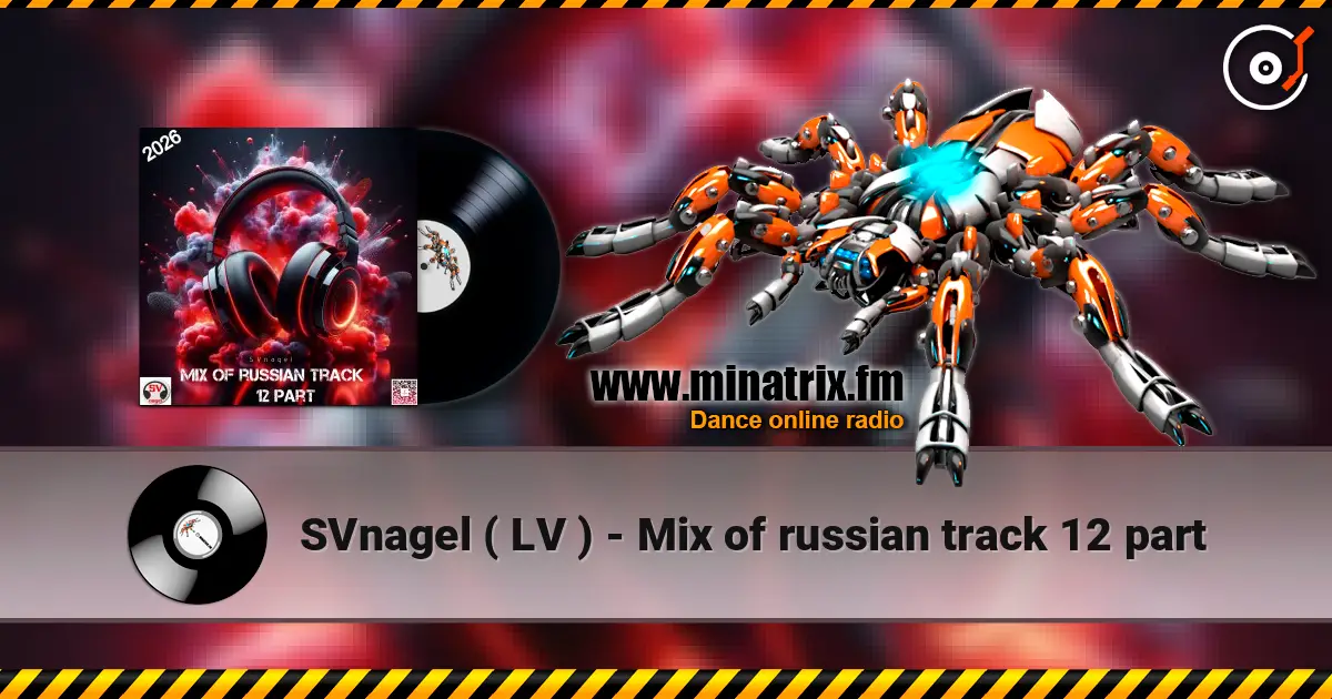 SVnagel ( LV ) - Mix of russian track 12 part слухати онлайн у високій якості | Minatrix.FM