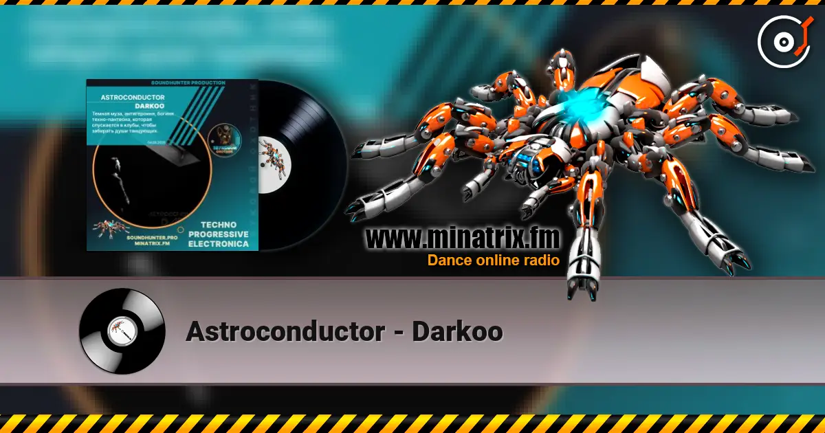 Astroconductor - Darkoo listen online in high quality | Minatrix.FM
