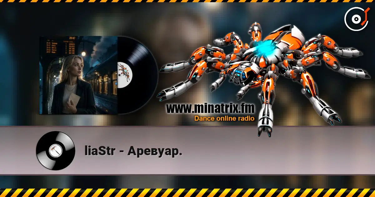 liaStr - Аревуар. слухати онлайн у високій якості | Minatrix.FM