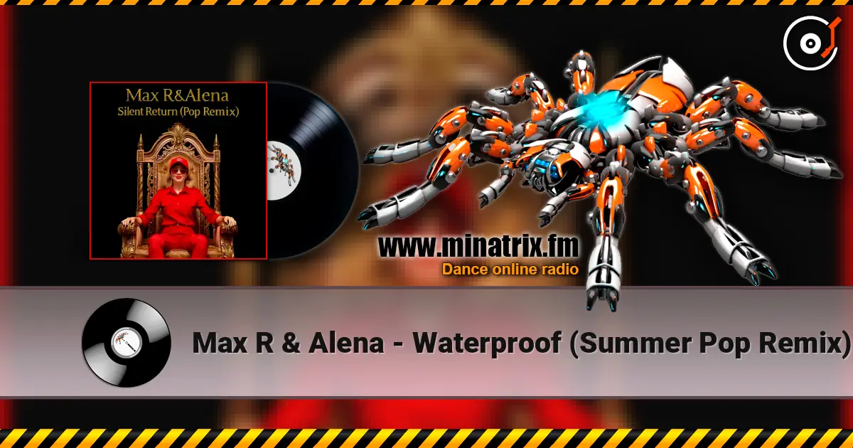 Max R & Alena - Waterproof (Summer Pop Remix) слухати онлайн у високій якості | Minatrix.FM
