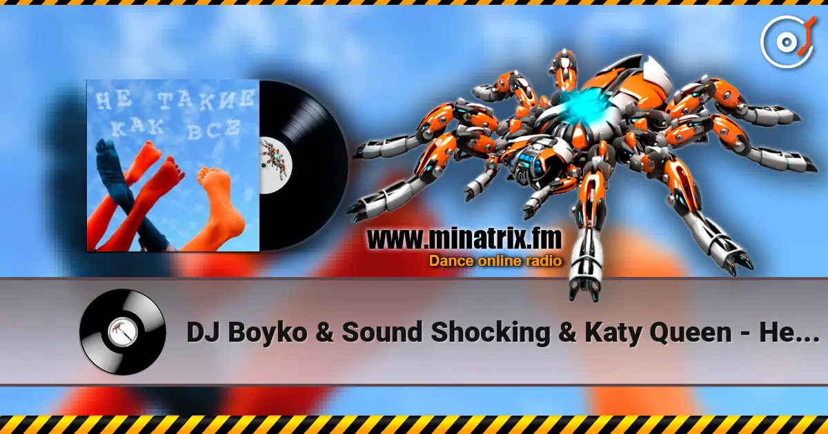 DJ Boyko & Sound Shocking & Katy Queen - Не Такие Как Все (feat. Sound Shocking, Victor Golovanov) (Radio Mix) слухати онлайн у високій якості | Minatrix.FM