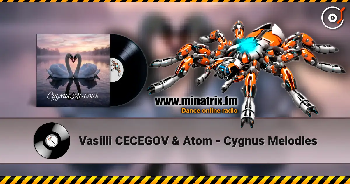 Vasilii CECEGOV & Atom - Cygnus Melodies слухати онлайн у високій якості | Minatrix.FM