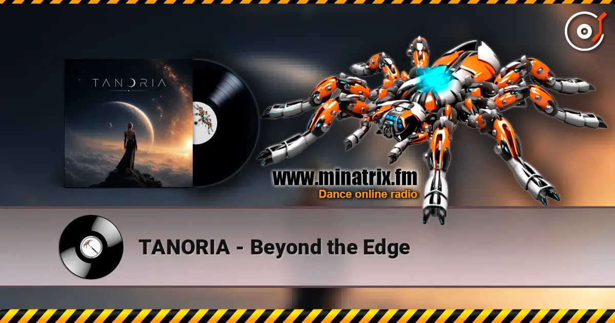 TANORIA - Beyond the Edge слухати онлайн у високій якості | Minatrix.FM
