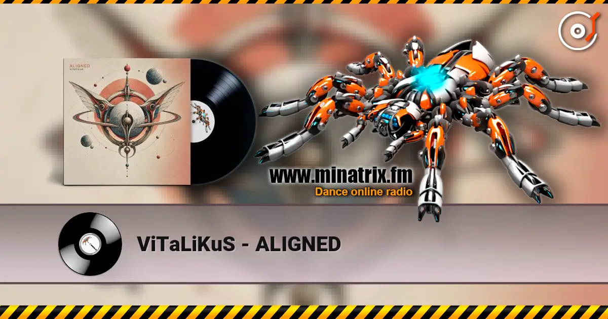 ViTaLiKuS - ALIGNED listen online in high quality | Minatrix.FM