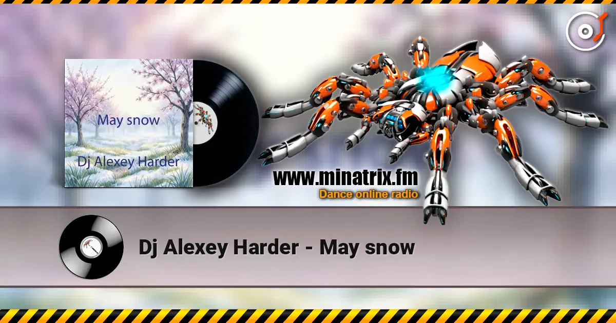 Dj Alexey Harder - May snow слухати онлайн у високій якості | Minatrix.FM