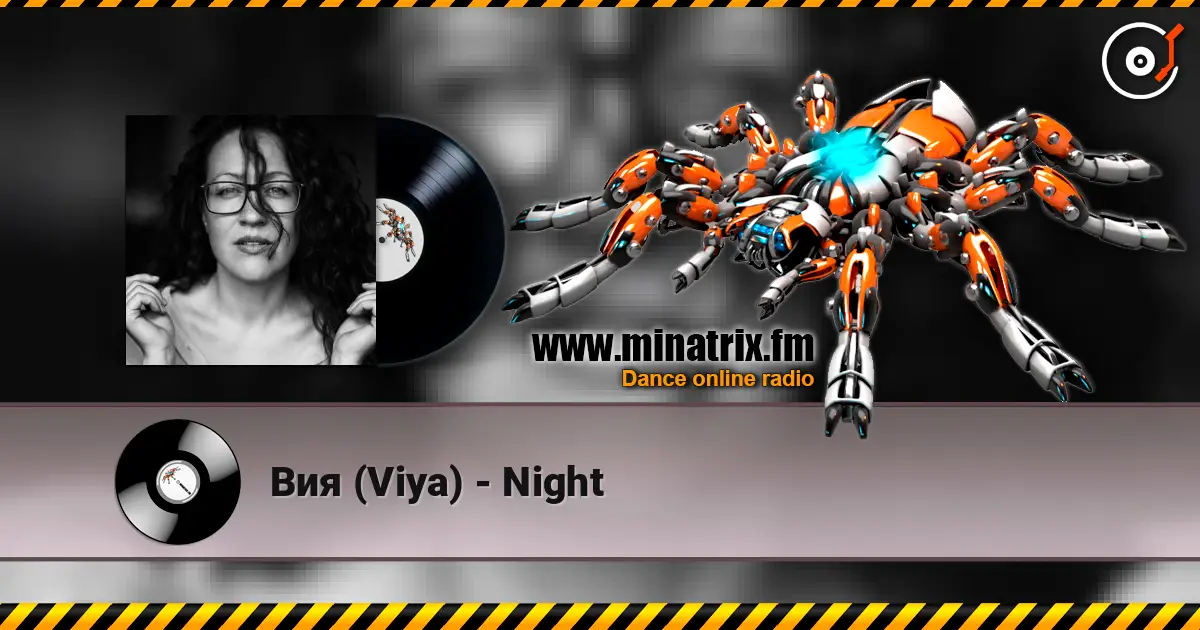 Вия (Viya) - Night listen online in high quality | Minatrix.FM