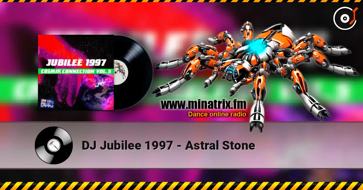 DJ Jubilee 1997 - Astral Stone слухати онлайн у високій якості | Minatrix.FM