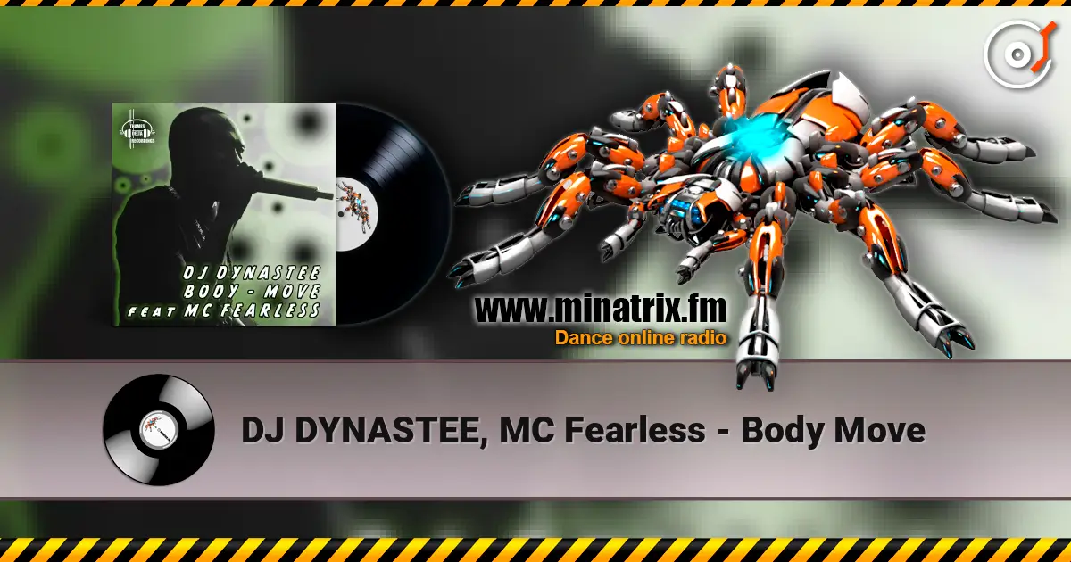 DJ DYNASTEE, MC Fearless - Body Move слухати онлайн у високій якості | Minatrix.FM