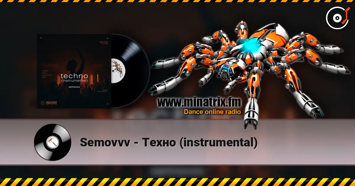 Semovvv - Техно (instrumental) слухати онлайн у високій якості | Minatrix.FM