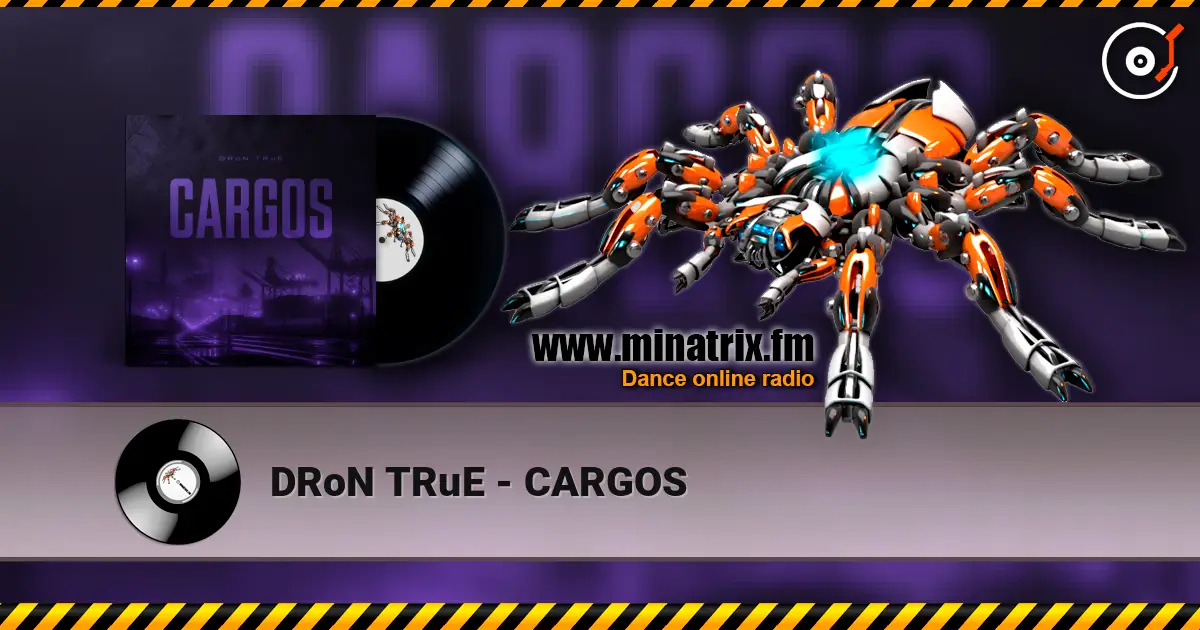 DRoN TRuE - CARGOS слухати онлайн у високій якості | Minatrix.FM