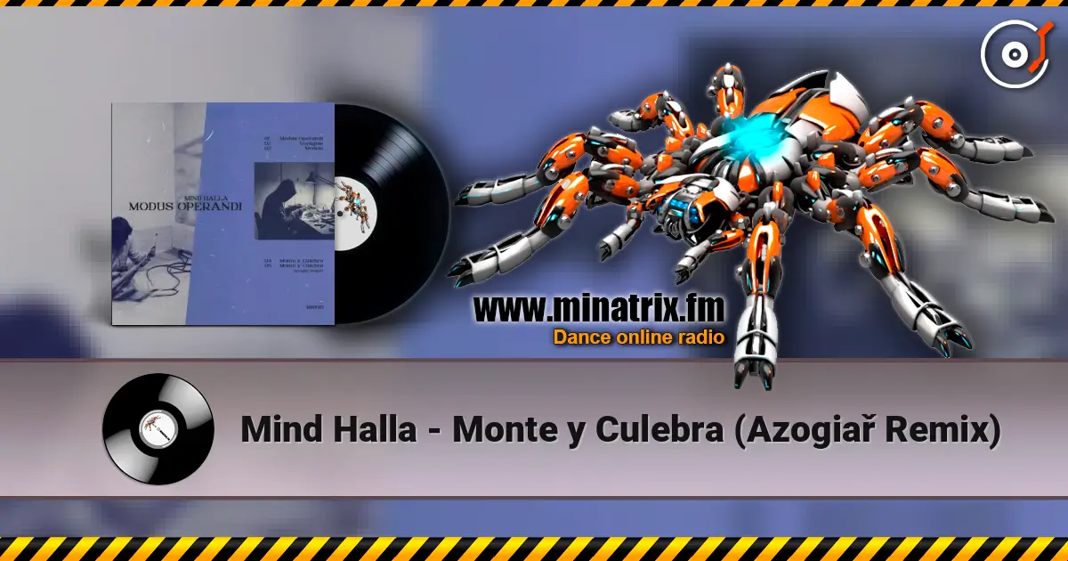 Mind Halla - Monte y Culebra (Azogiař Remix) слухати онлайн у високій якості | Minatrix.FM