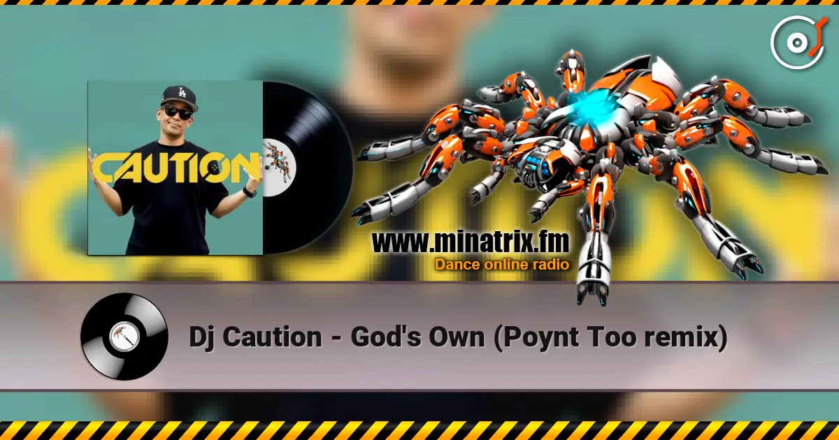 Dj Caution - God's Own (Poynt Too remix) слухати онлайн у високій якості | Minatrix.FM