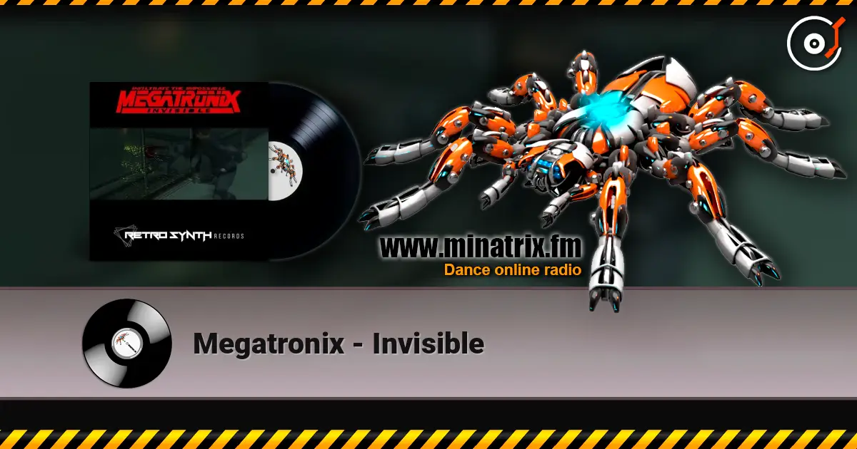 Megatronix - Invisible слухати онлайн у високій якості | Minatrix.FM