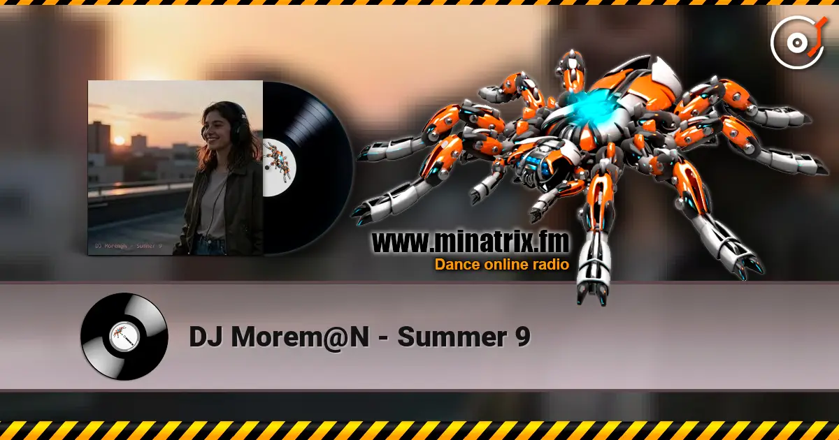 DJ Morem@N - Summer 9 слухати онлайн у високій якості | Minatrix.FM