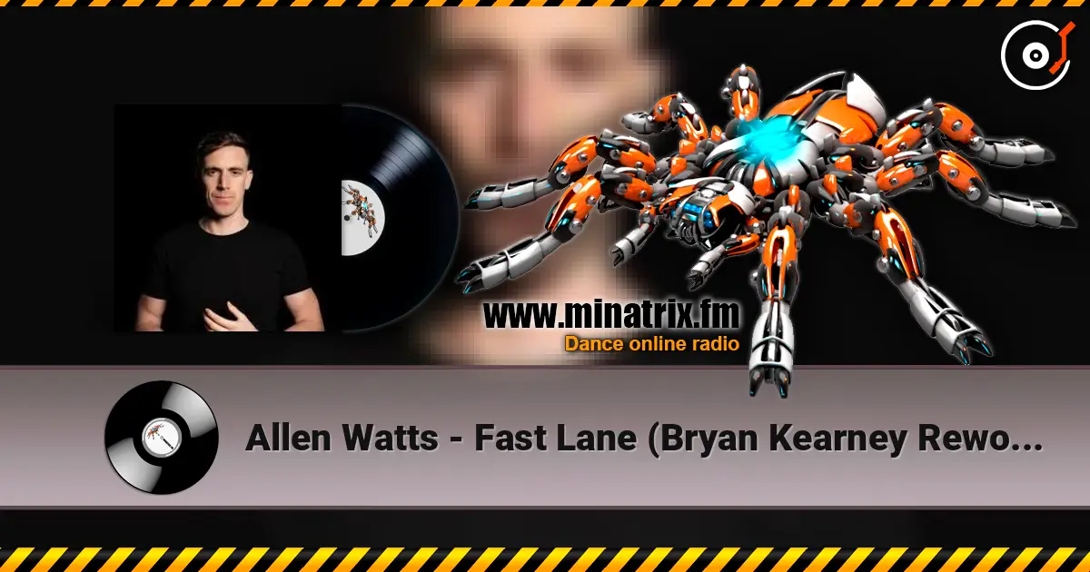 Allen Watts - Fast Lane (Bryan Kearney Rework) слухати онлайн у високій якості | Minatrix.FM