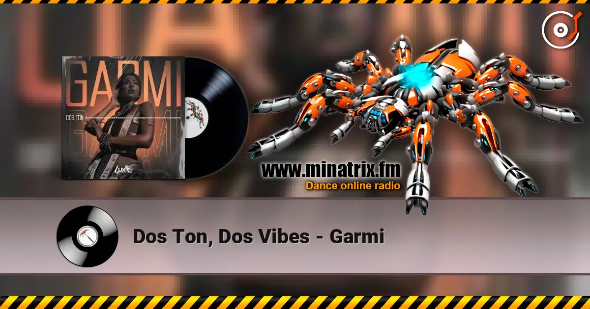 Dos Ton, Dos Vibes - Garmi listen online in high quality | Minatrix.FM