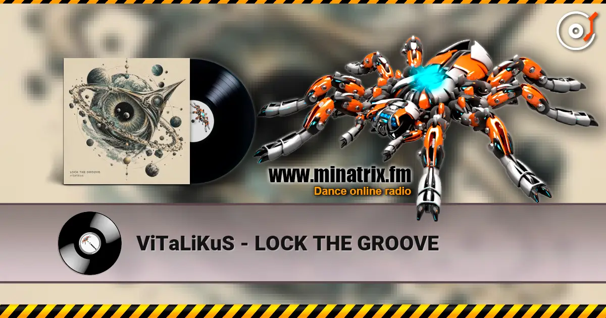 ViTaLiKuS - LOCK THE GROOVE listen online in high quality | Minatrix.FM