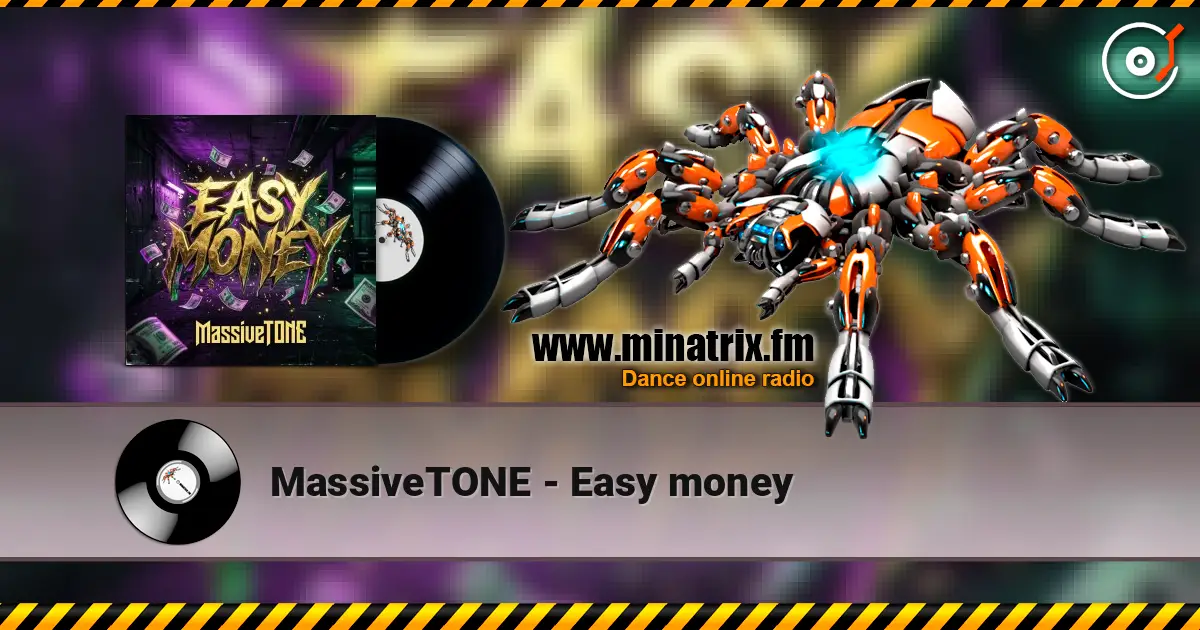 MassiveTONE - Easy money слухати онлайн у високій якості | Minatrix.FM