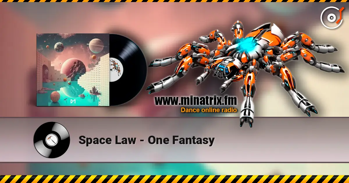 Space Law - One Fantasy слухати онлайн у високій якості | Minatrix.FM