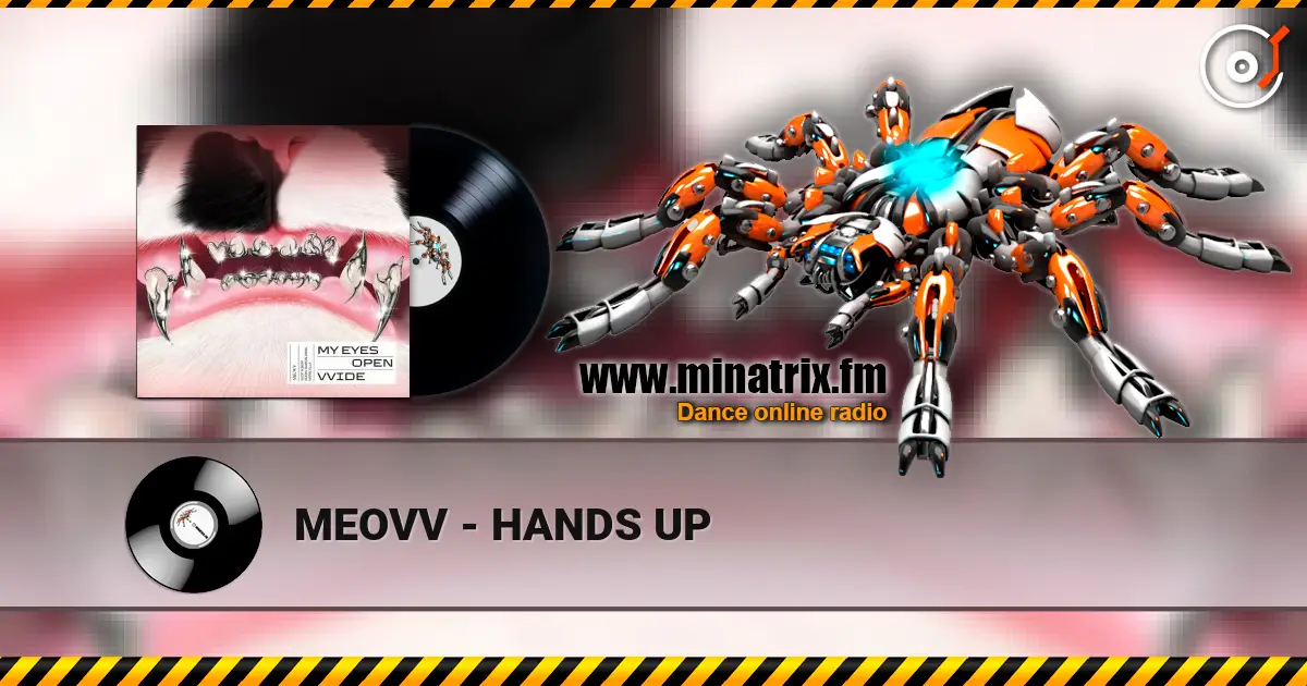 MEOVV - HANDS UP listen online in high quality | Minatrix.FM