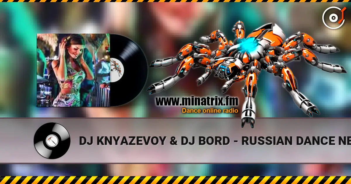 DJ KNYAZEVOY & DJ BORD - RUSSIAN DANCE NEW YEAR слухати онлайн у високій якості | Minatrix.FM