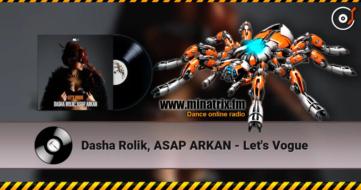 Dasha Rolik, ASAP ARKAN - Let's Vogue слухати онлайн у високій якості | Minatrix.FM