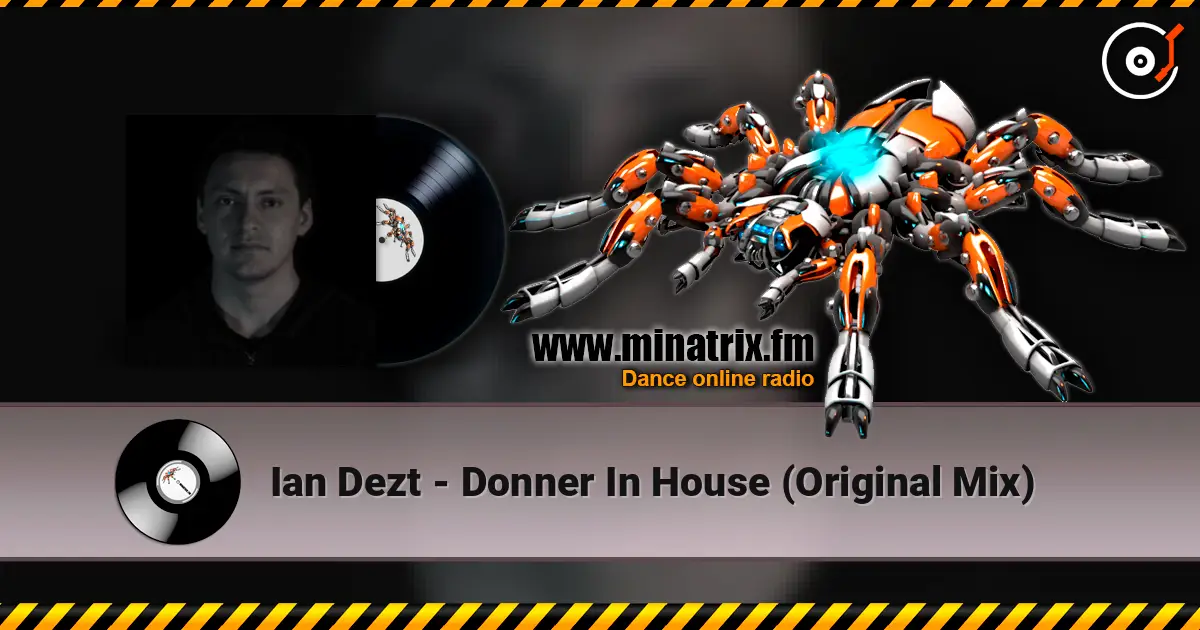 Ian Dezt - Donner In House (Original Mix) слухати онлайн у високій якості | Minatrix.FM