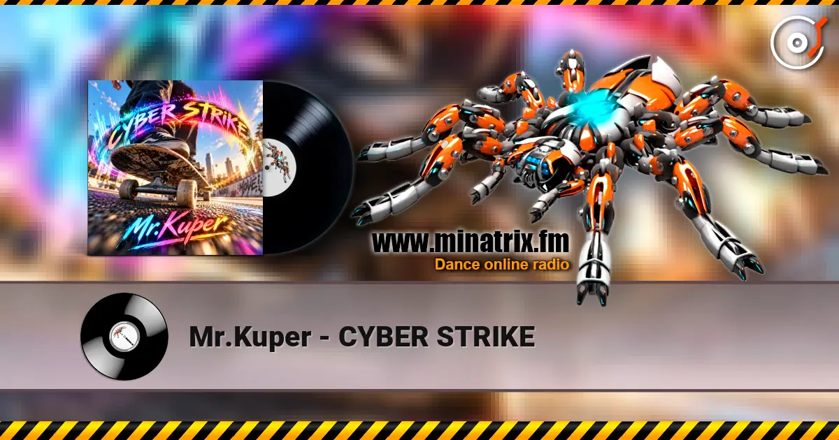 Mr.Kuper - CYBER STRIKE listen online in high quality | Minatrix.FM