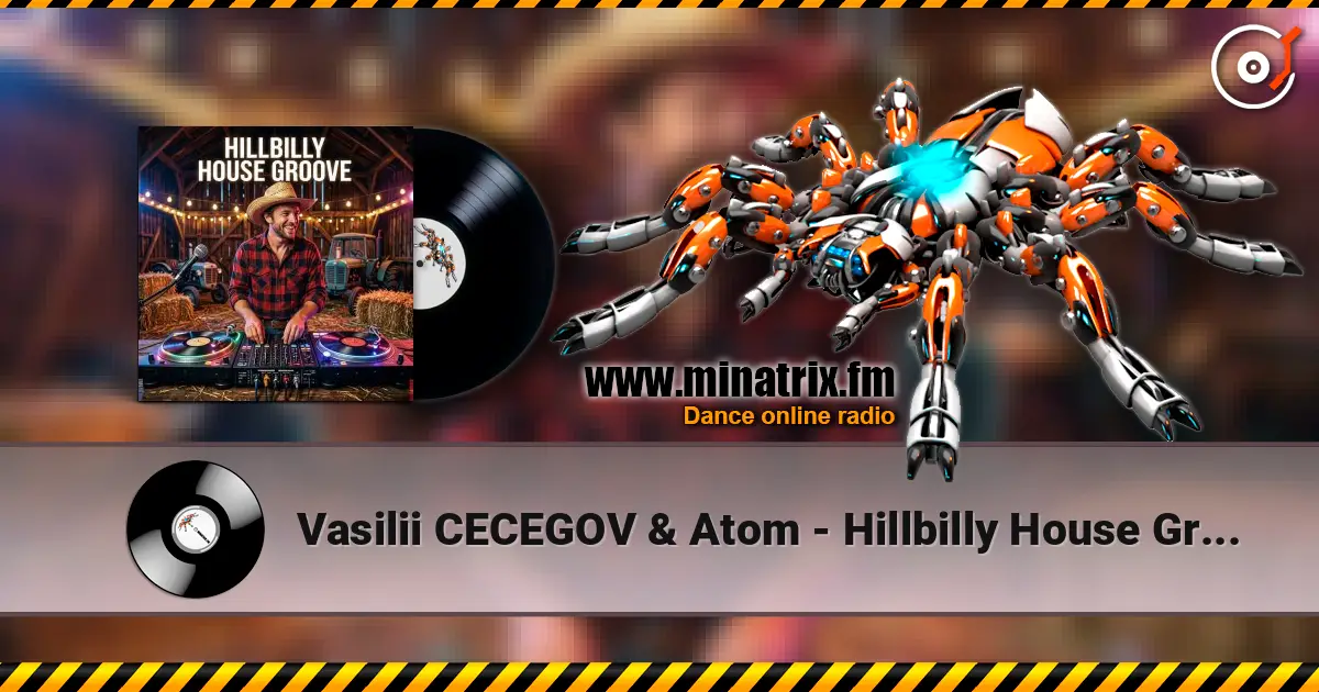 Vasilii CECEGOV & Atom - Hillbilly House Groove слухати онлайн у високій якості | Minatrix.FM