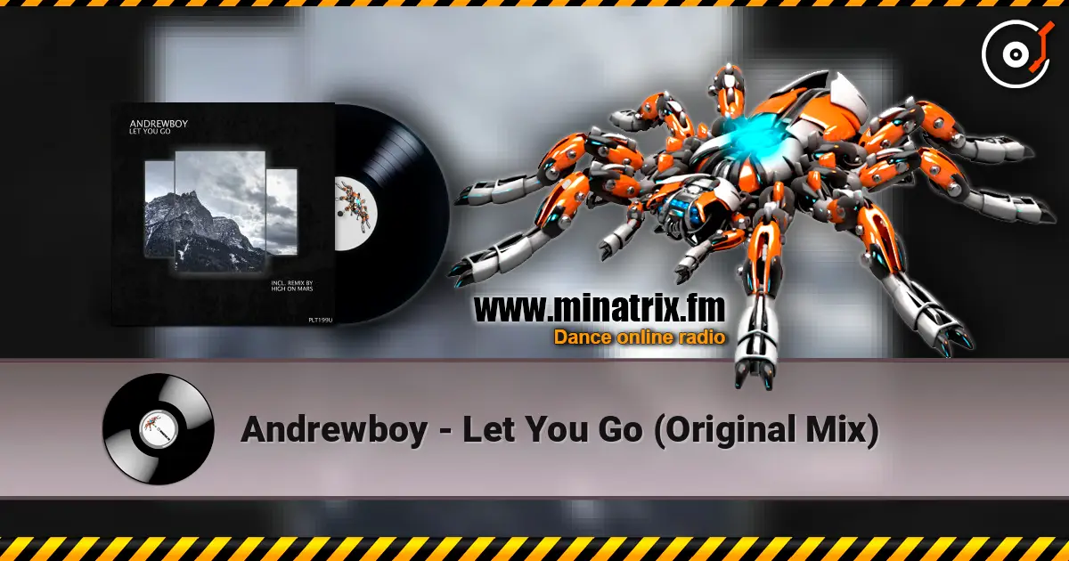 Andrewboy - Let You Go (Original Mix) слухати онлайн у високій якості | Minatrix.FM