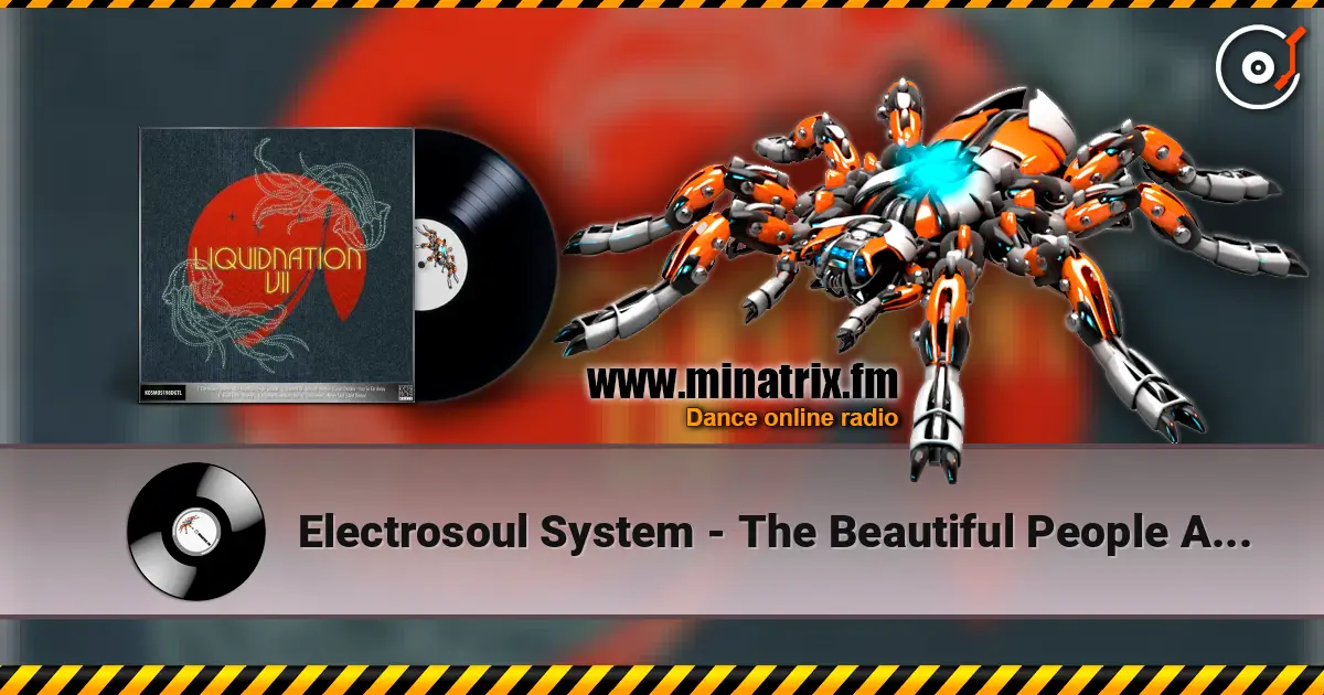 Electrosoul System - The Beautiful People Around слухати онлайн у високій якості | Minatrix.FM