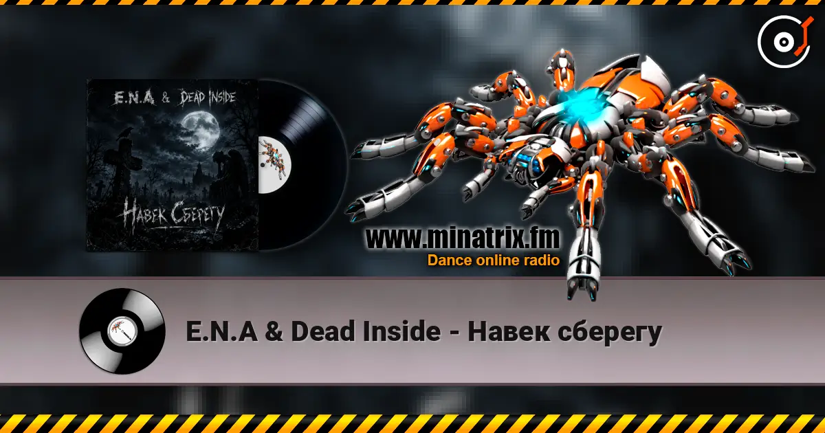 E.N.A & Dead Inside - Навек сберегу слухати онлайн у високій якості | Minatrix.FM