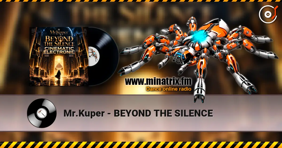 Mr.Kuper - BEYOND THE SILENCE слухати онлайн у високій якості | Minatrix.FM
