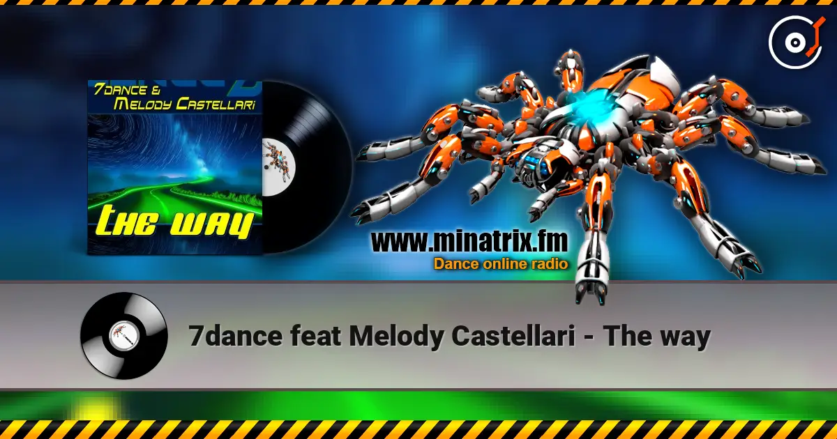 7dance feat Melody Castellari - The way слухати онлайн у високій якості | Minatrix.FM