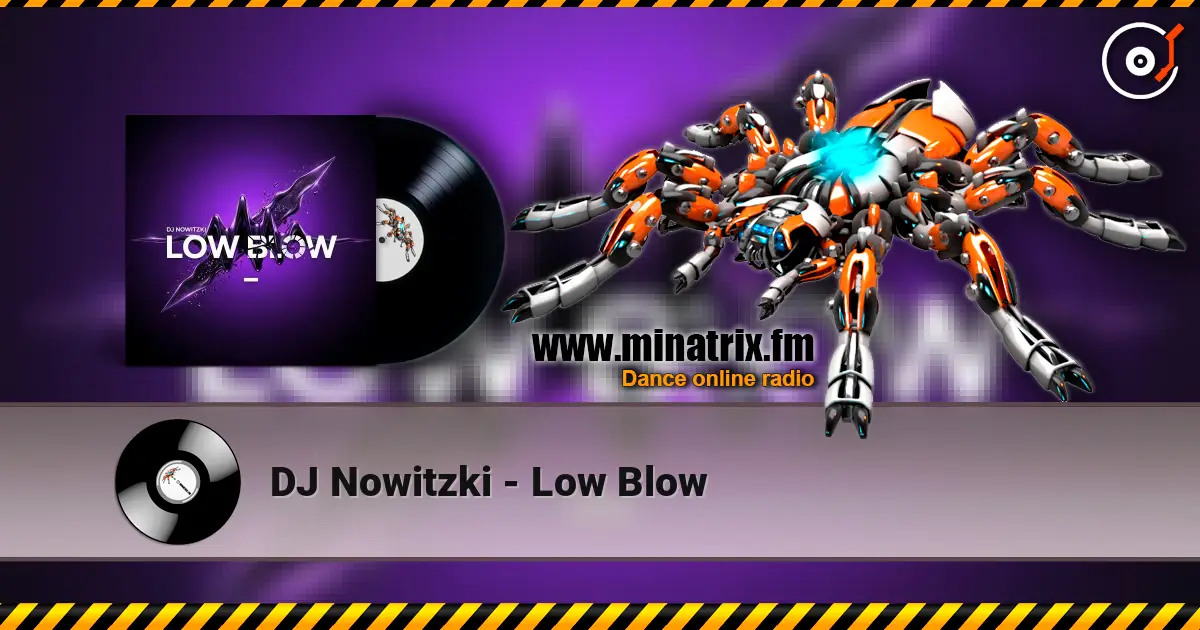 DJ Nowitzki - Low Blow слухати онлайн у високій якості | Minatrix.FM