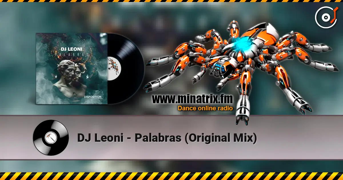 DJ Leoni - Palabras (Original Mix) слухати онлайн у високій якості | Minatrix.FM