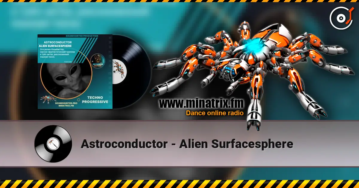 Astroconductor - Alien Surfacesphere слухати онлайн у високій якості | Minatrix.FM