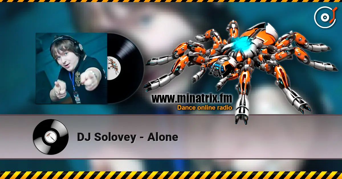 DJ Solovey - Alone слухати онлайн у високій якості | Minatrix.FM