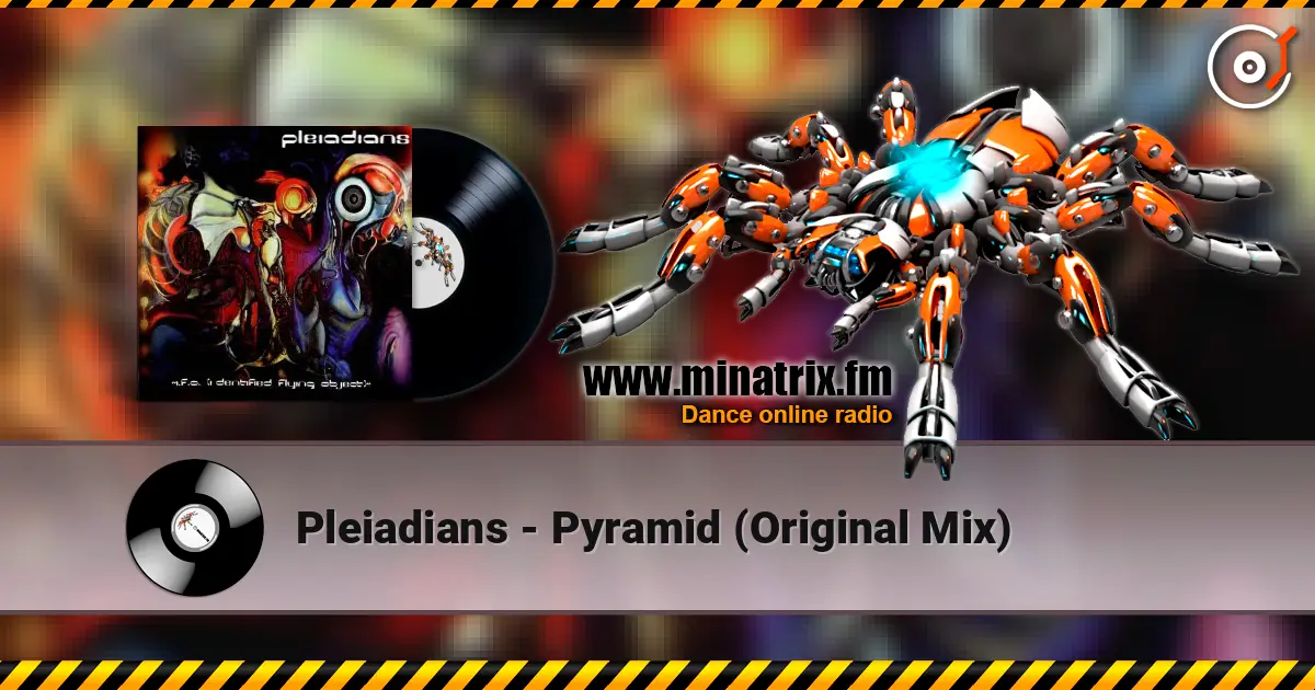 Pleiadians - Pyramid (Original Mix) слухати онлайн у високій якості | Minatrix.FM