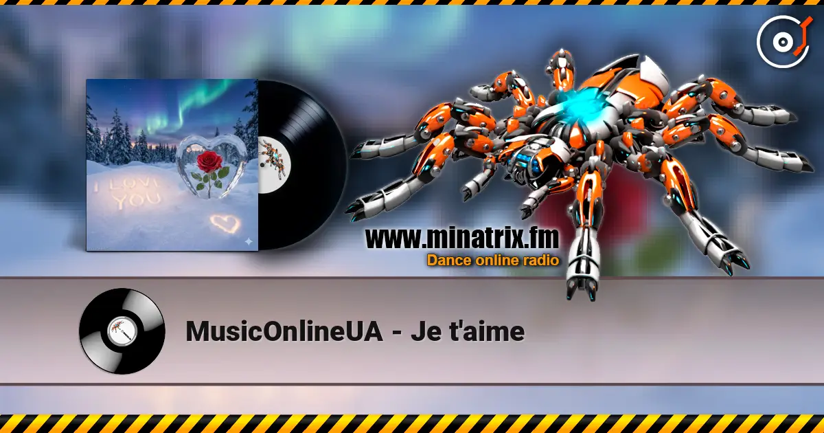 MusicOnlineUA - Je t'aime слухати онлайн у високій якості | Minatrix.FM