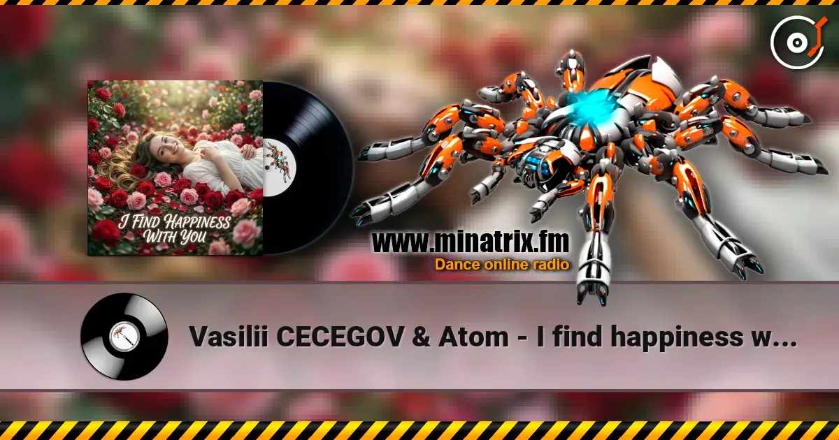 Vasilii CECEGOV & Atom - I find happiness with you слухати онлайн у високій якості | Minatrix.FM