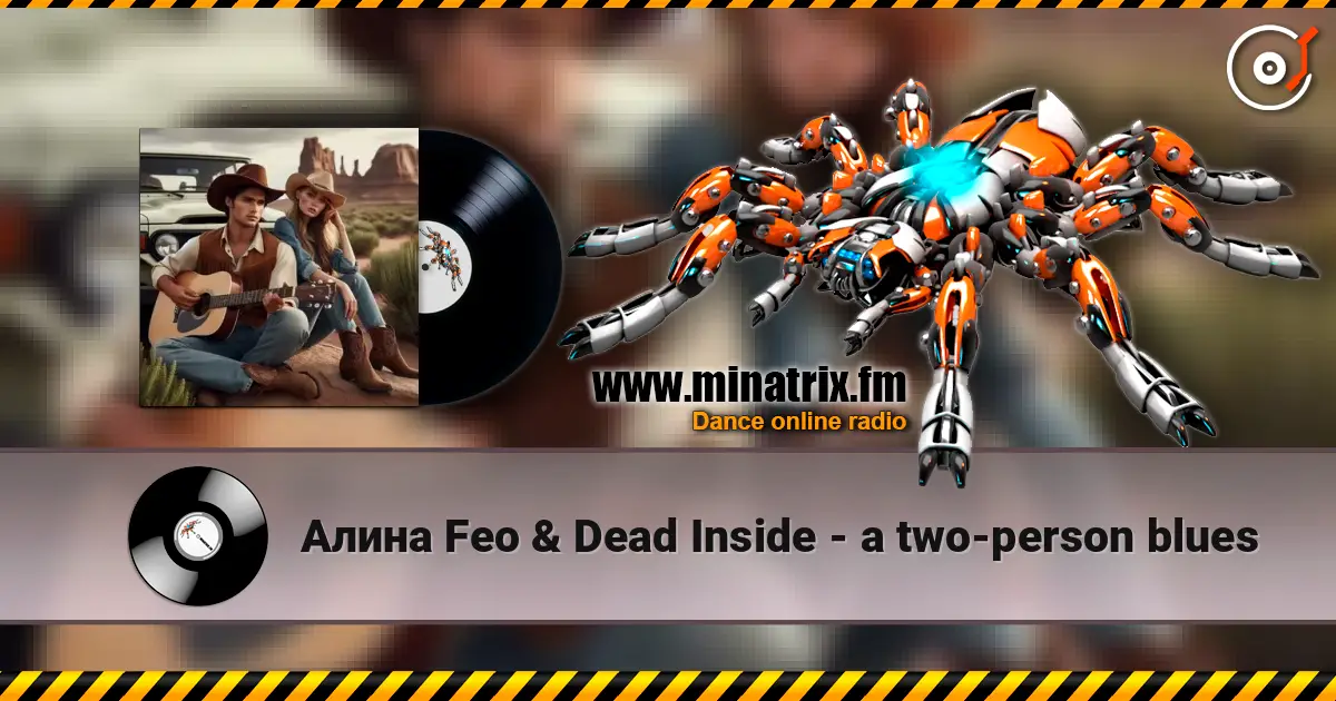 Алина Feo & Dead Inside - a two‑person blues слухати онлайн у високій якості | Minatrix.FM