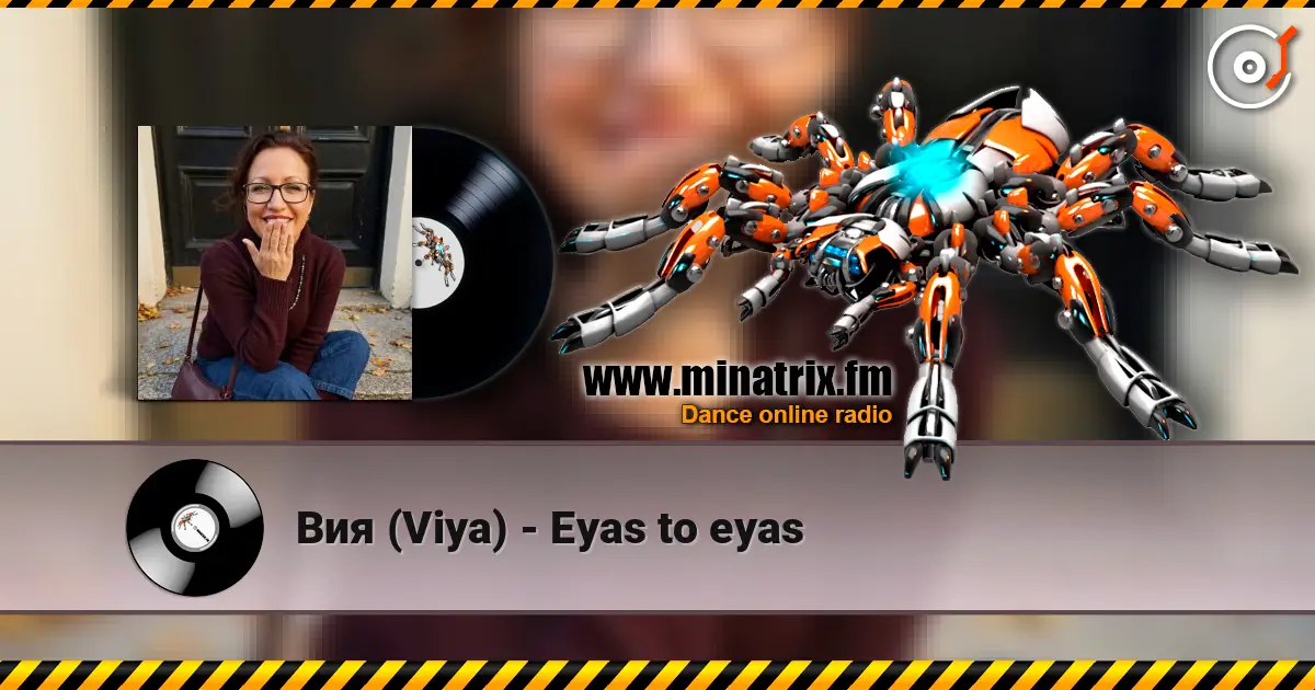 Вия (Viya) - Eyas to eyas listen online in high quality | Minatrix.FM