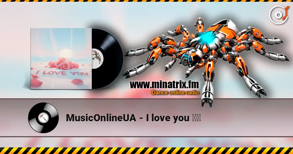 MusicOnlineUA - I love you ❤️ слухати онлайн у високій якості | Minatrix.FM