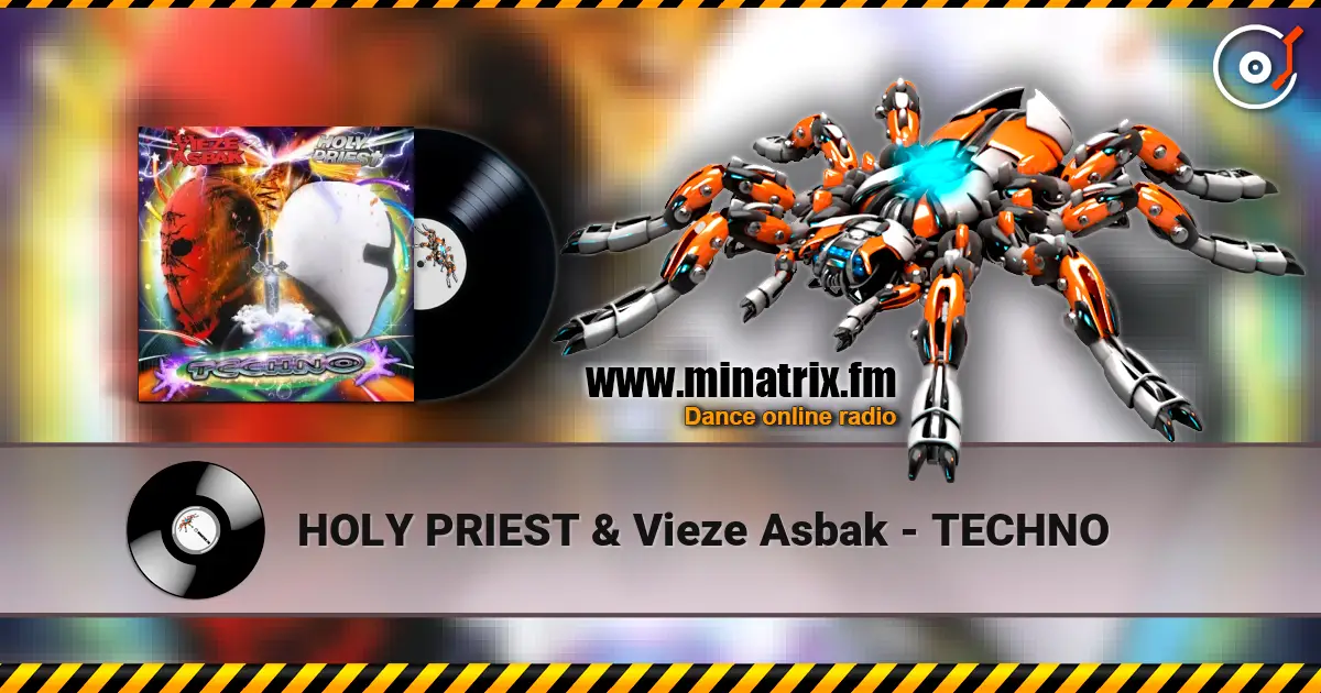 HOLY PRIEST & Vieze Asbak - TECHNO слухати онлайн у високій якості | Minatrix.FM